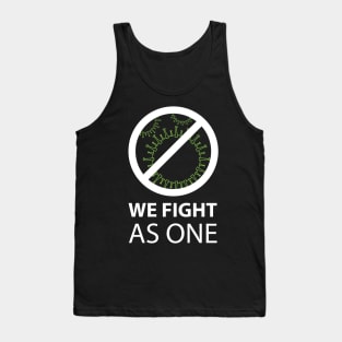 We fight as one! Tank Top